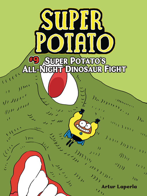 Title details for Super Potato's All-Night Dinosaur Fight by Artur Laperla - Available